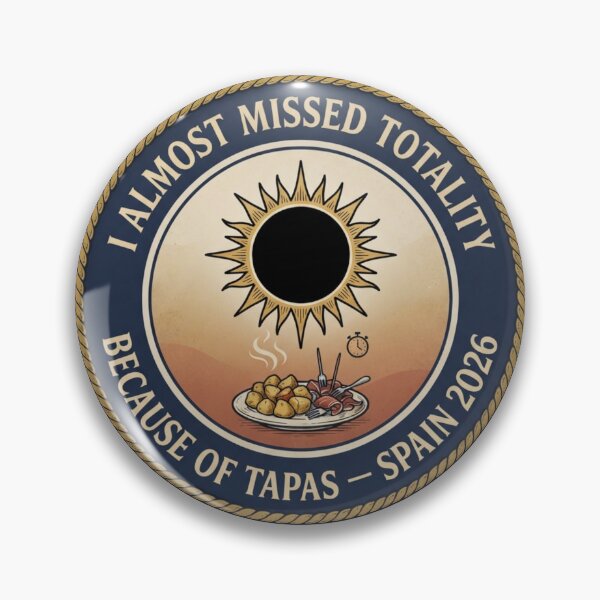 Item preview, Almost Missed Totality Because of Tapas Spain designed and sold by CalmCapy Co.
