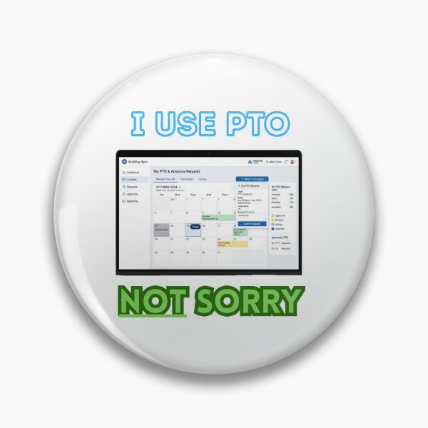 Item preview, I use PTO. NOT sorry. designed and sold by Goode-sense2025.