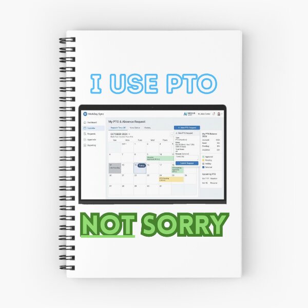 Item preview, I use PTO. NOT sorry. designed and sold by Goode-sense2025.