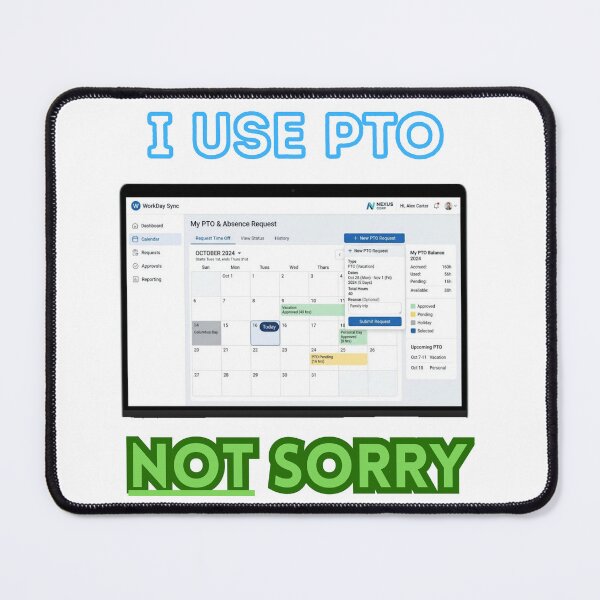 Item preview, I use PTO. NOT sorry. designed and sold by Goode-sense2025.