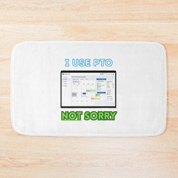 Item preview, I use PTO. NOT sorry. designed and sold by Goode-sense2025.