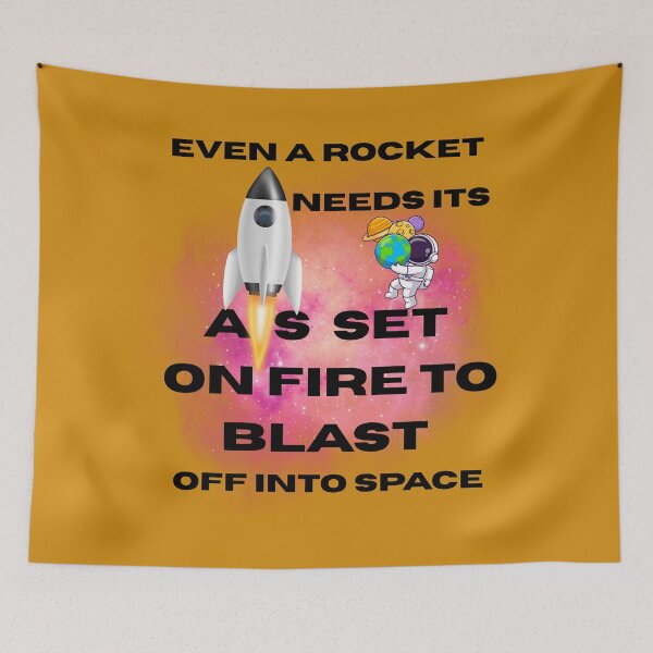 Item preview, Even A Rocket Needs Its A.s Set On Fire To Blast Off Into Space-Funny Motivational Space Quote designed and sold by MarthaPlace.
