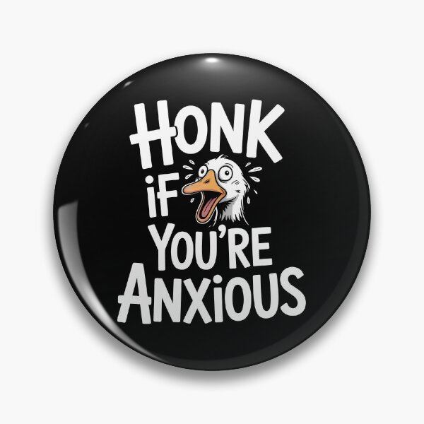 Item preview, Honk if You're Anxious Funny Sarcastic Anxiety Gift designed and sold by Say It With Ink.