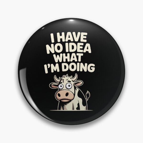 Item preview, I Have No Idea What I'm Doing Funny Cow Gift designed and sold by Say It With Ink.