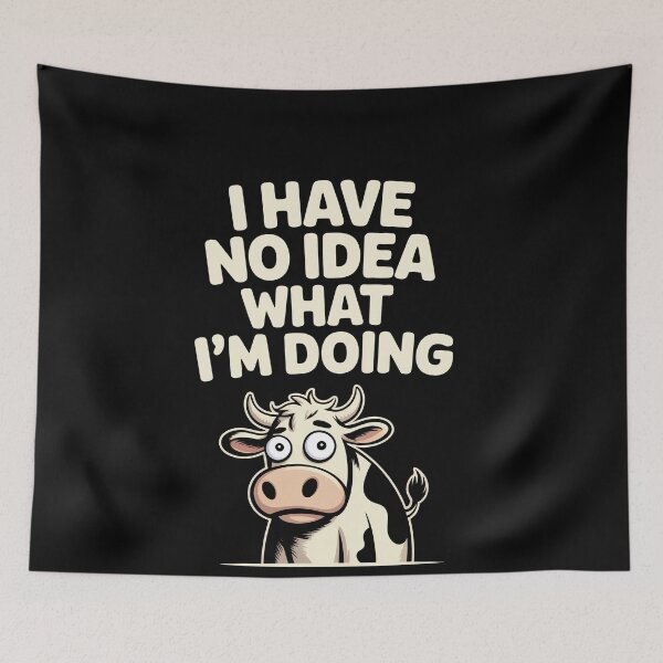 Item preview, I Have No Idea What I'm Doing Funny Cow Gift designed and sold by Say It With Ink.