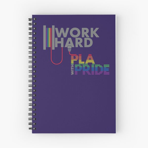 Item preview, Work Hard - P.L.A. with Pride | Engineering & Maker Humour designed and sold by cperrydesign.