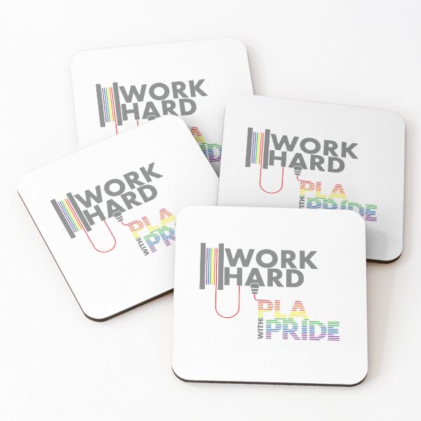 Item preview, Work Hard - P.L.A. with Pride | Engineering & Maker Humour designed and sold by cperrydesign.