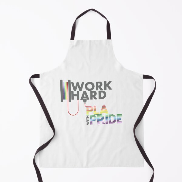 Item preview, Work Hard - P.L.A. with Pride | Engineering & Maker Humour designed and sold by cperrydesign.