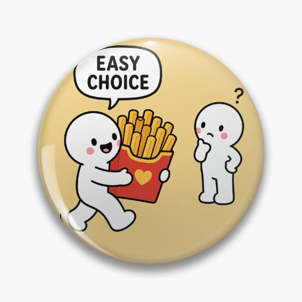 Artikelvorschau, Easy Choice Pommes-Meme entworfen und verkauft von MonkiFlipp.