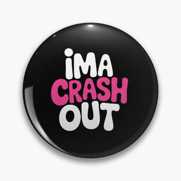 Item preview, Ima Crash Out Funny Sarcastic Stressed Out Gift designed and sold by Say It With Ink.