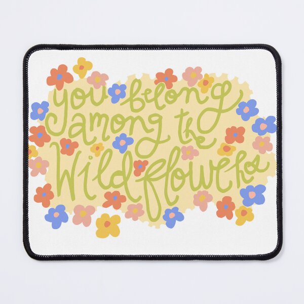 Item preview, You Belong Among the Wildflowers designed and sold by whimsicallyanxious.