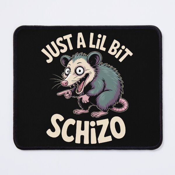 Item preview, Just a Lil Bit Schizo Funny Sarcastic Opossum Gift designed and sold by Say It With Ink.