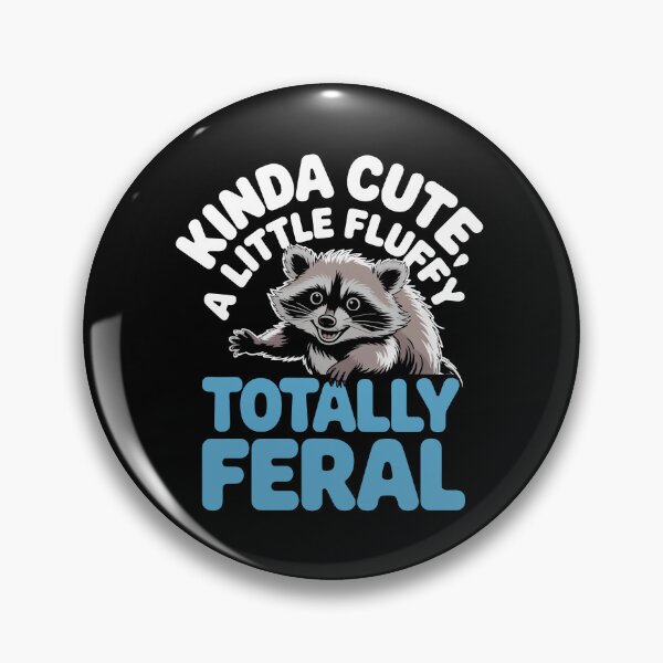 Item preview, Kinda Cute a Little Fluffy Totally Feral Funny Raccoon Gift designed and sold by Say It With Ink.
