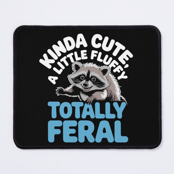 Item preview, Kinda Cute a Little Fluffy Totally Feral Funny Raccoon Gift designed and sold by Say It With Ink.