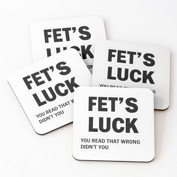 Item preview, FET'S LUCK – You Read That Wrong Didn't You? designed and sold by Suiolota.