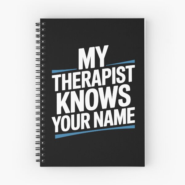 Item preview, My Therapist Knows Your Name Funny Sarcastic Gift designed and sold by Say It With Ink.