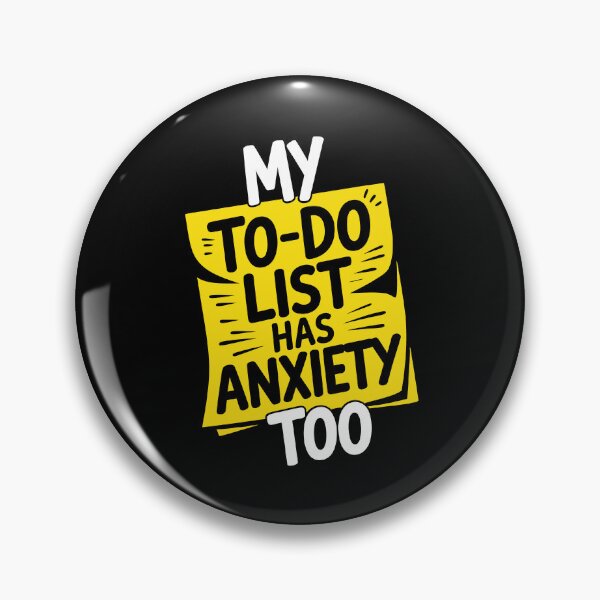 Item preview, My To Do List Has Anxiety Too Funny Sarcastic Gift designed and sold by Say It With Ink.