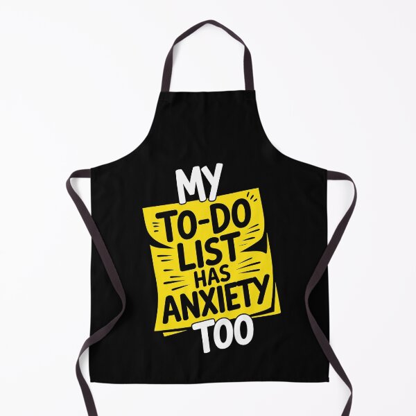 Item preview, My To Do List Has Anxiety Too Funny Sarcastic Gift designed and sold by Say It With Ink.