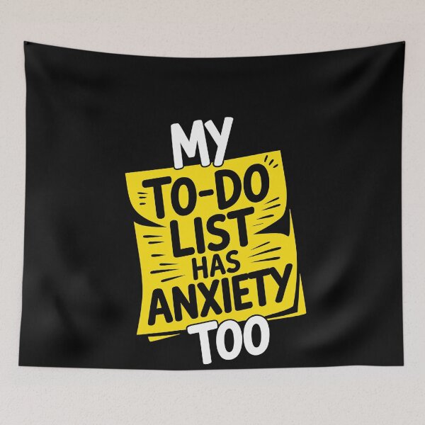 Item preview, My To Do List Has Anxiety Too Funny Sarcastic Gift designed and sold by Say It With Ink.