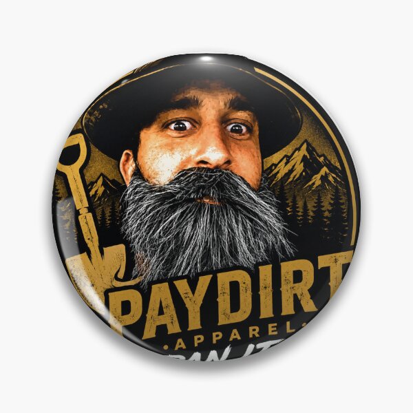 Item preview, Copy of PAYDIRT.APPAREL  PAN IT New cutting Edge Apparel for outdoor adventure seekers to gold miners prospectors or simple fans  designed and sold by PAYDIRT.APPAREL.