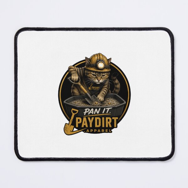 Item preview, Copy of PAYDIRT.APPAREL  PAN IT New cutting Edge Apparel for outdoor adventure seekers to gold miners prospectors or simple fans  designed and sold by PAYDIRT.APPAREL.