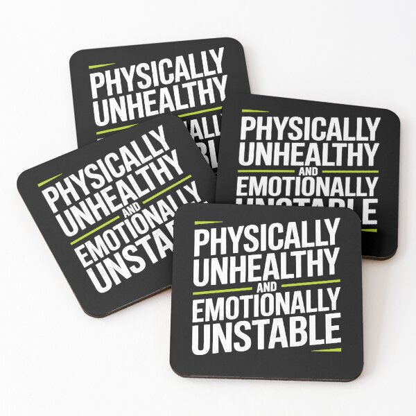 Item preview, Physically Unhealthy and Emotionally Unstable Funny Sarcastic Gift designed and sold by Say It With Ink.