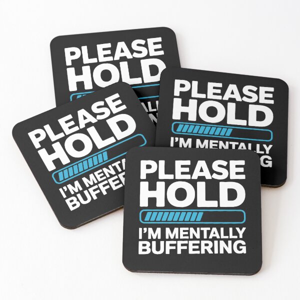 Item preview, Please Hold I'm Mentally Buffering Funny Sarcastic Gift designed and sold by Say It With Ink.