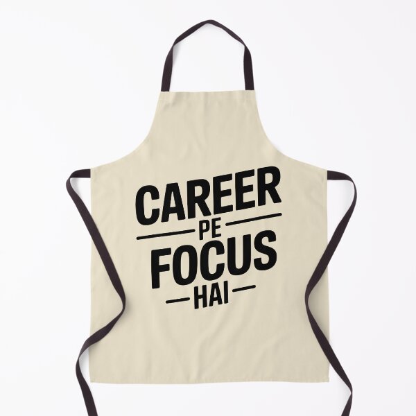Item preview, Career Pe Focus Hai – Funny Desi Ambition Quote Design designed and sold by Swati Art Shop.