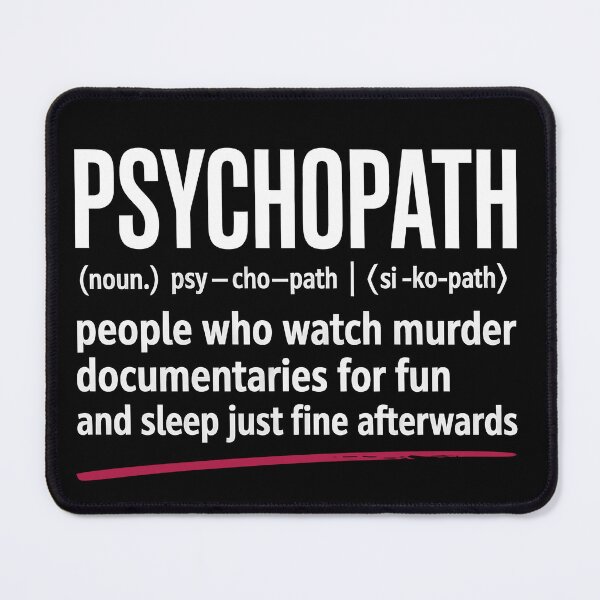 Item preview, Psychopath Definition Funny True Crime Lover Gift designed and sold by Say It With Ink.
