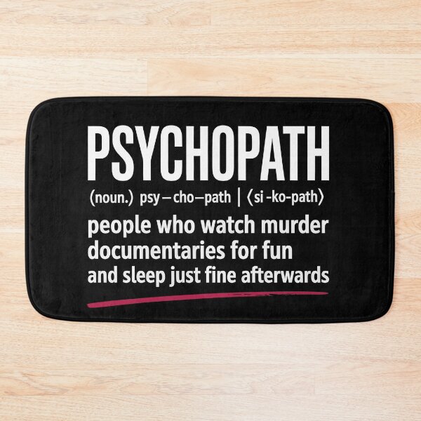 Item preview, Psychopath Definition Funny True Crime Lover Gift designed and sold by Say It With Ink.