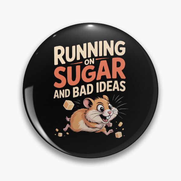 Item preview, Running on Sugar and Bad Ideas Funny Hamster Gift designed and sold by Say It With Ink.