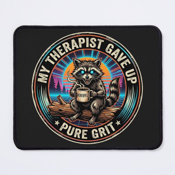 Item preview, Jimothy Raccoon - Survival Therapy Grit designed and sold by SisuPrintsCo.