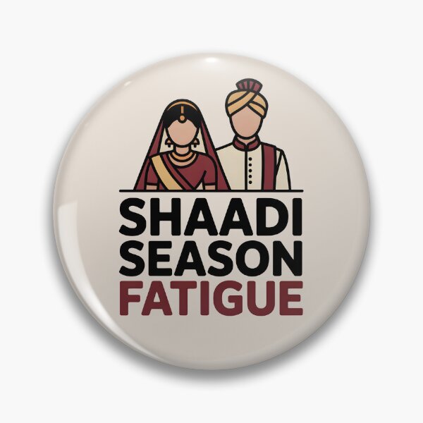 Item preview, Shaadi Season Fatigue – Funny Desi Wedding Humor Design designed and sold by Swati Art Shop.