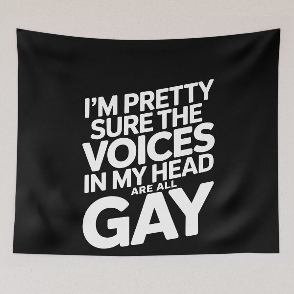 Item preview, I'm Pretty Sure the Voices in My Head Are All Gay Funny Pride Gift designed and sold by Say It With Ink.