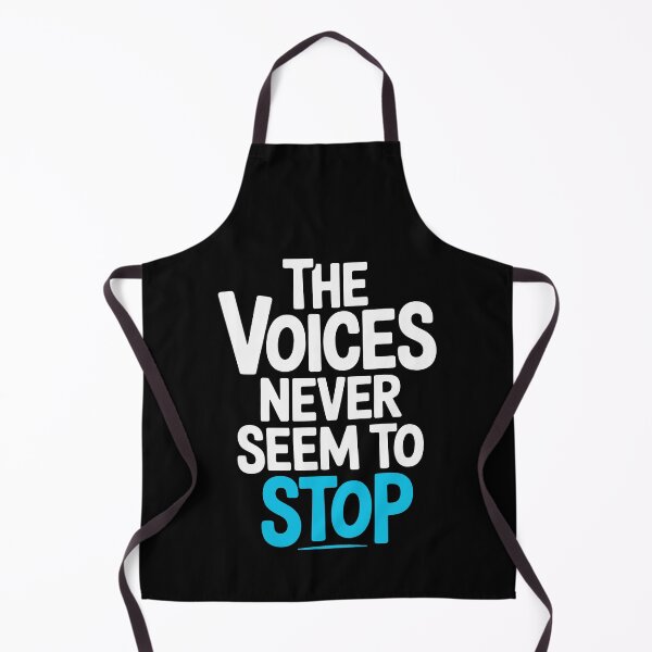 Item preview, The Voices Never Seem to Stop Funny Sarcastic Gift designed and sold by Say It With Ink.