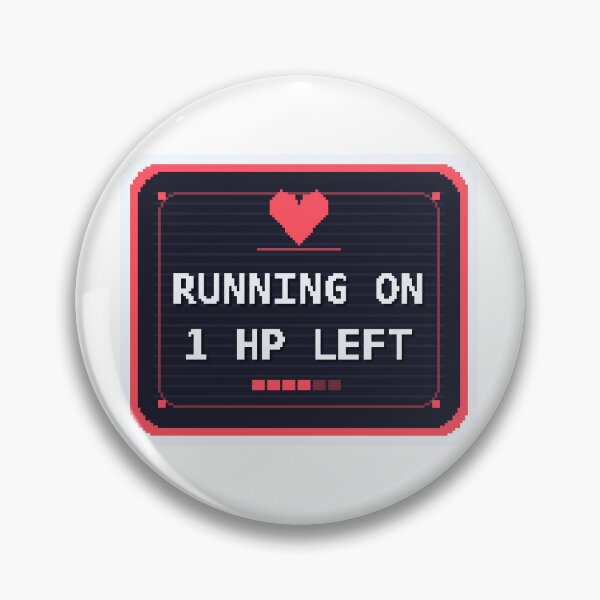 Item preview, Running On 1 Hp Left — Funny Pixel Art Rpg Gamers designed and sold by One More Run.