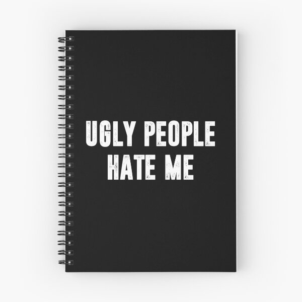 Item preview, Ugly People Hate Me - Funny Sarcasm Saying designed and sold by shileaavdy.