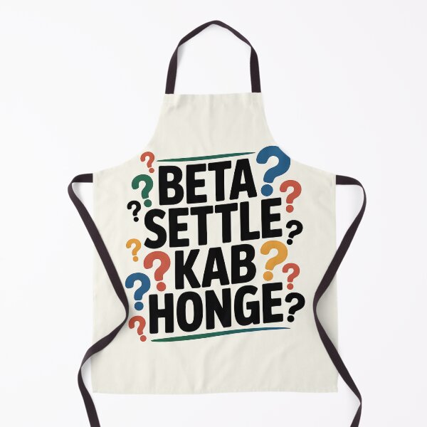 Item preview, Beta Settle Kab Honge – Funny Desi Family Quote Design designed and sold by Swati Art Shop.