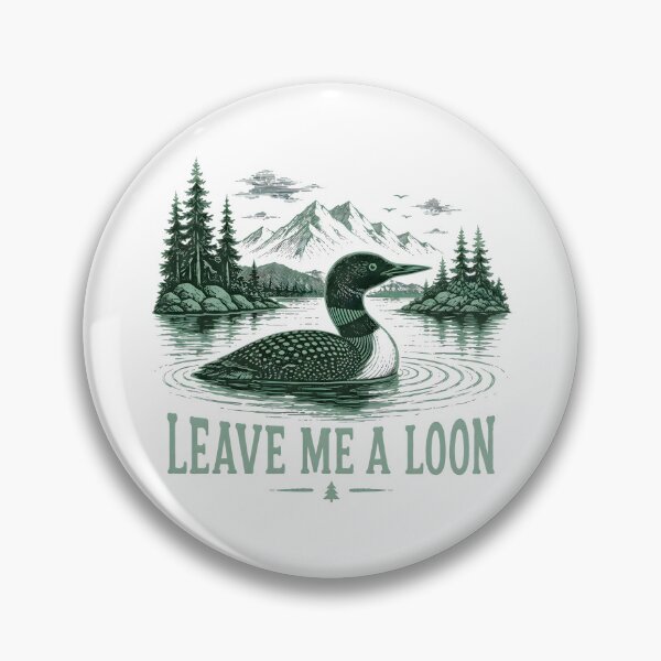 Item preview, Leave Me A Loon designed and sold by fresh-sole-co.
