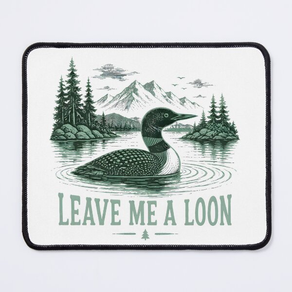 Item preview, Leave Me A Loon designed and sold by fresh-sole-co.