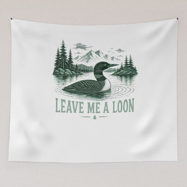 Item preview, Leave Me A Loon designed and sold by fresh-sole-co.