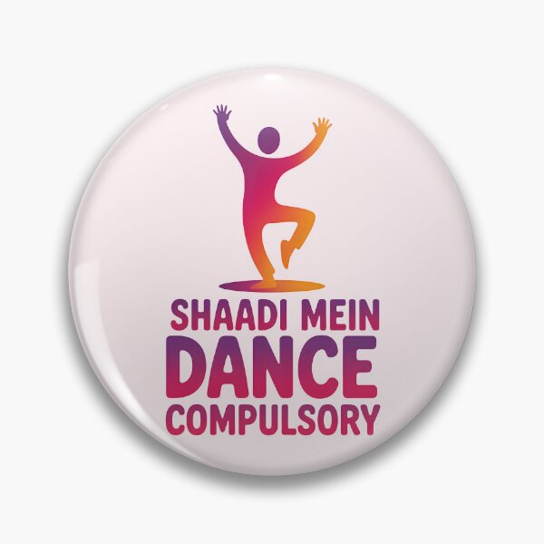Item preview, Shaadi Mein Dance Compulsory – Funny Desi Wedding Dance Design designed and sold by Swati Art Shop.