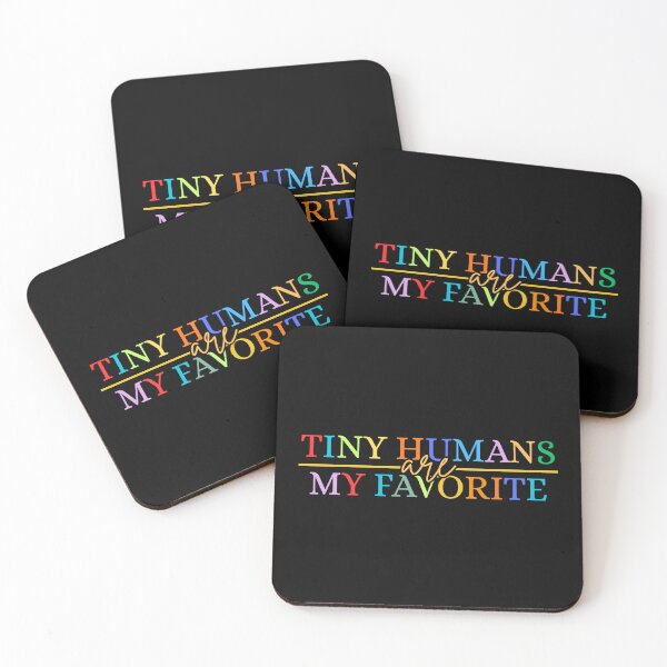 Item preview, Tiny Humans Are My Favorite Colorful Text Teacher designed and sold by Dondonmart.