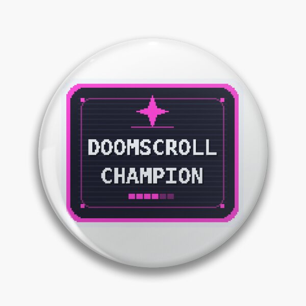 Item preview, Doomscroll Champion — Funny Pixel Art Very-Online Humor designed and sold by One More Run.