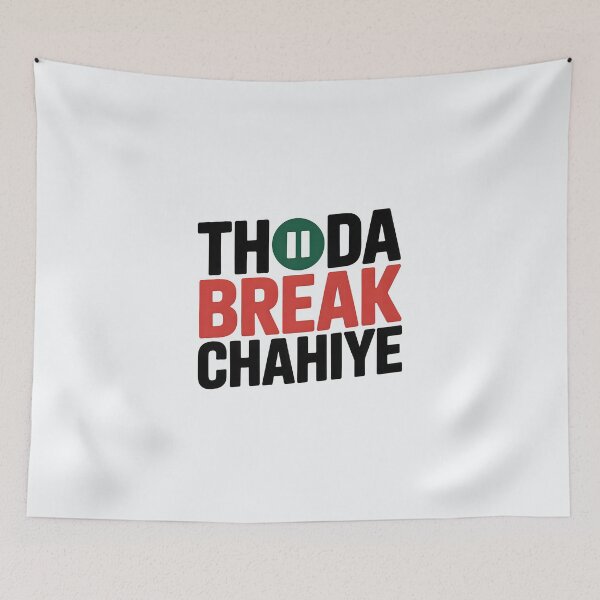Item preview, Thoda Break Chahiye – Funny Relatable Desi Quote Design designed and sold by Swati Art Shop.