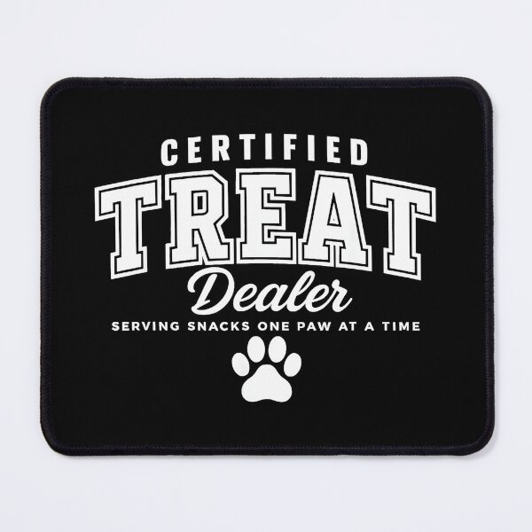 Item preview, Certified Treat Dealer Serving Snacks One Paw At A Time Dog Lover Pet Parent designed and sold by Hugosploosh.