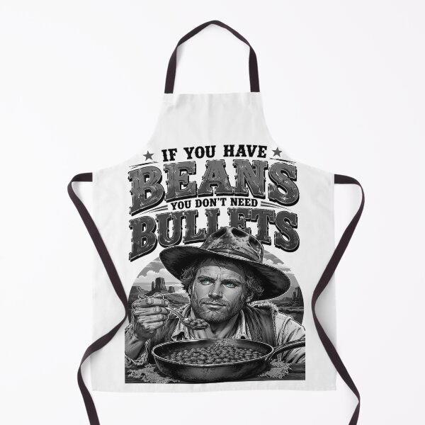 Item preview, If You Have Beans You Dont Need Bullets Black&White Edition designed and sold by KLERIKSTORE.