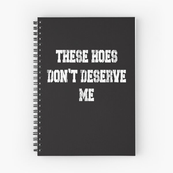 Item preview, Funny Sarcastic Quote These Hoes Don't Deserve Me Vintage Typography designed and sold by kiralynstration.