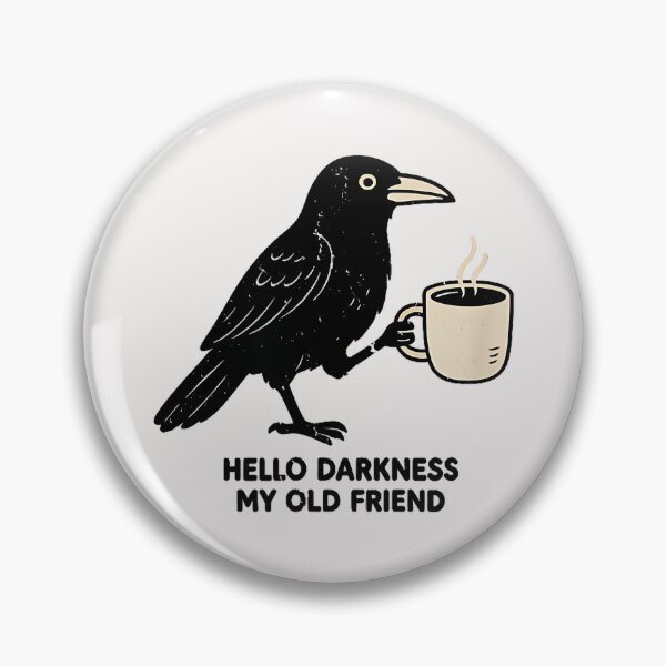 Item preview, Hello Darkness My Old Friend Crow Coffee Introvert Quote designed and sold by Hugosploosh.