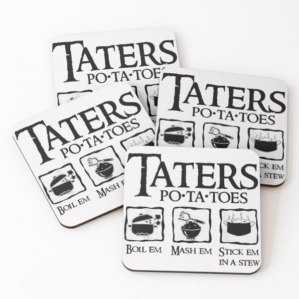 Item preview, Taters Po-Ta-Toes Boil Em Mash Em Stick Em In A Stew Lord Of The Rings Samwise Gamgee Foodie Cook designed and sold by Hugosploosh.